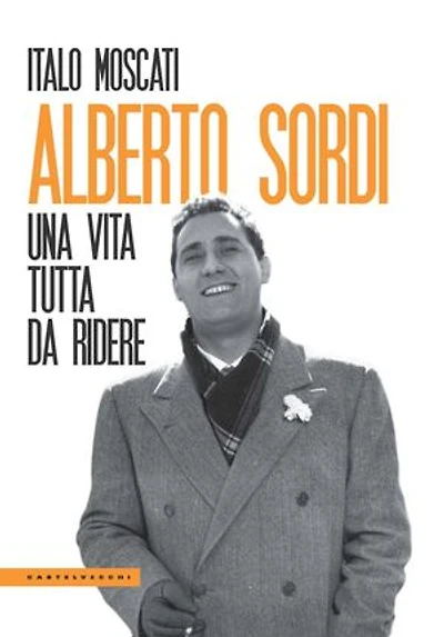 Alberto Sordi: Una vita tutta da ridere