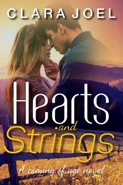 Heart & Strings: A coming of age novel