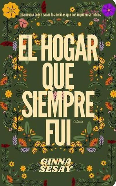 El hogar que siempre fui