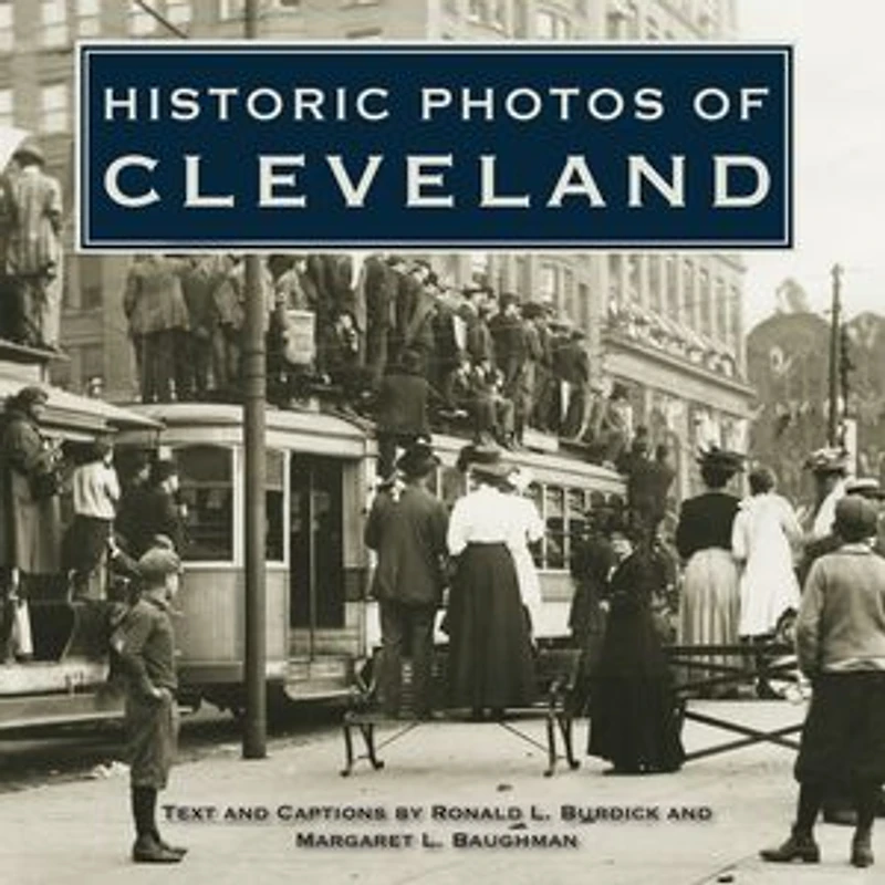 Historic Photos Of Cleveland