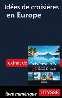 Croisières de rêve 50 itinéraires autour du monde