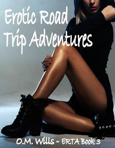 Erotic Road Trip Adventures - ERTA Book 3: ERTA, #3