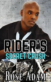Rider's Secret Crush: A WWBM Sweet with Heat MC Romance