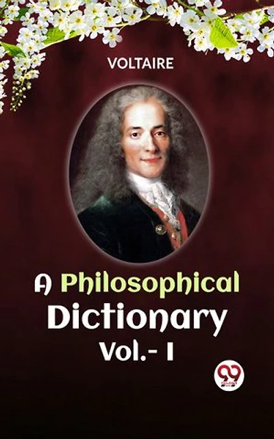A Philosophical Dictionary Vol.-I