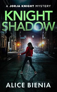 Knight Shadow: A Jorja Knight Mystery, #8