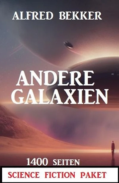 Andere Galaxien: 1400 Seiten Science Fiction Paket