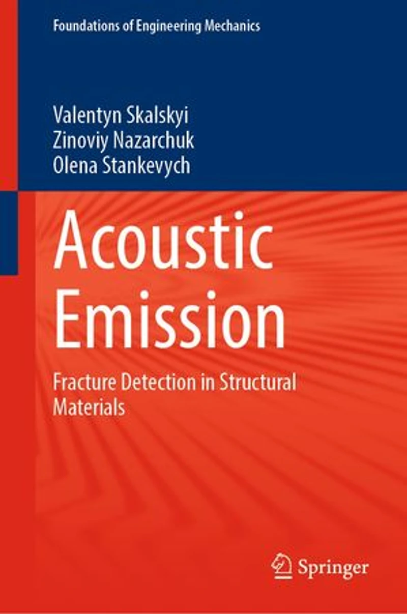 Acoustic Emission: Fracture Detection Structural Materials