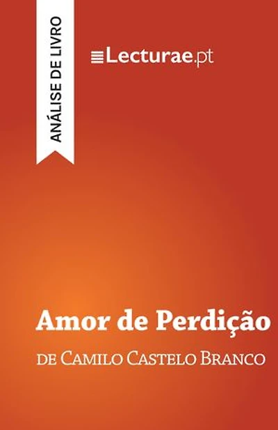 Amor de Perdição — Camilo Castelo Branco (análise de livro)