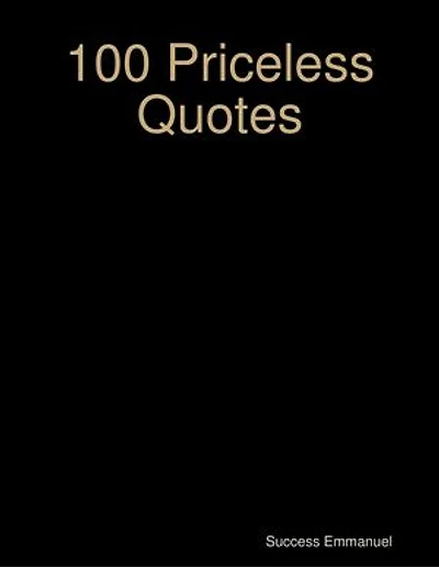 100 Priceless Quotes