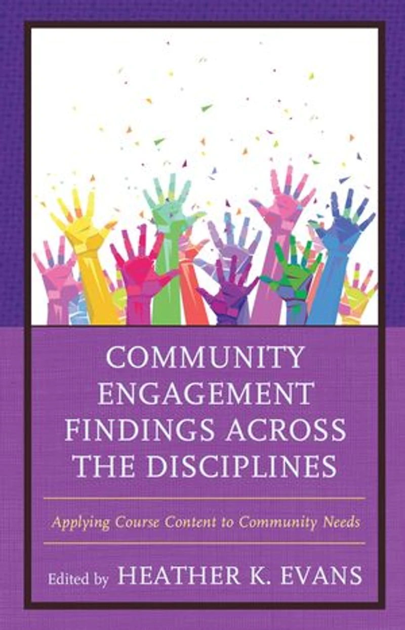 Community Engagement Findings Across the Disciplines: Applying Course Content to Needs