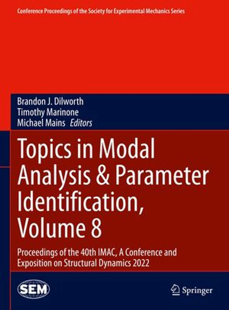 Topics Modal Analysis: Proceedings of the 40th IMAC, A Conference and Exposition on Structural Dynamics 2022