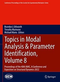 Topics Modal Analysis: Proceedings of the 40th IMAC, A Conference and Exposition on Structural Dynamics 2022