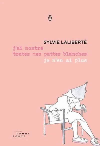 J'ai montré toutes mes pattes blanches je n'en ai plus