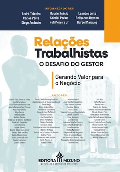 Relações Trabalhistas: O Desafio do Gestor: Gerando Valor para o Negócio