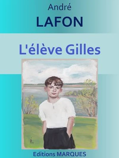 L'élève Gilles: Edition intégrale