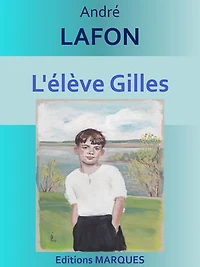 L'élève Gilles: Edition intégrale