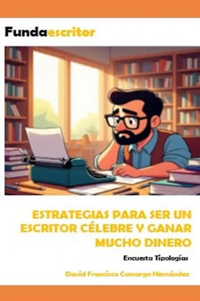 Estrategias para ser un escritor célebre