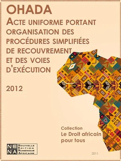 Acte uniforme portant organisation des procédures simplifiées de recouvrement et des voies d'exécution (AUPSRVE)