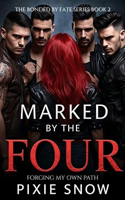 Marked By The Four: Forging My Own Path