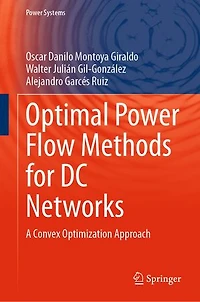 Optimal Power Flow Methods for DC Networks: A Convex Optimization Approach