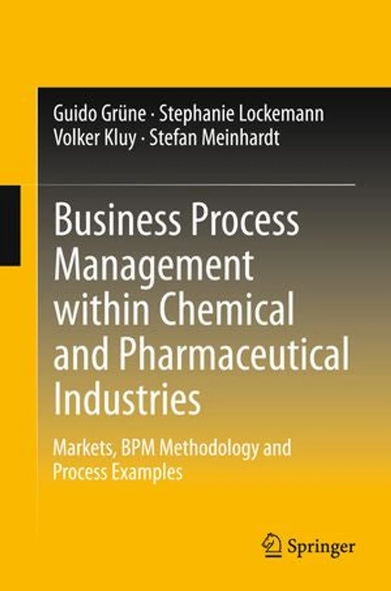 Business Process Management within Chemical and Pharmaceutical Industries: Markets, BPM Methodology Examples