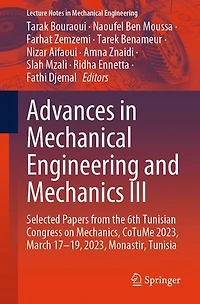 Advances Mechanical Engineering and Mechanics III: Selected Papers from the 6th Tunisian Congress on Mechanics, CoTuMe 2023, March 17-19, Monastir, Tunisia