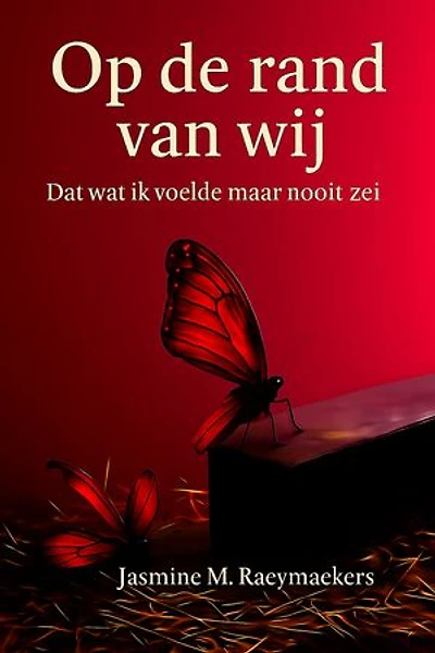 Op de rand van wij: Dat wat ik voelde maar nooit zei