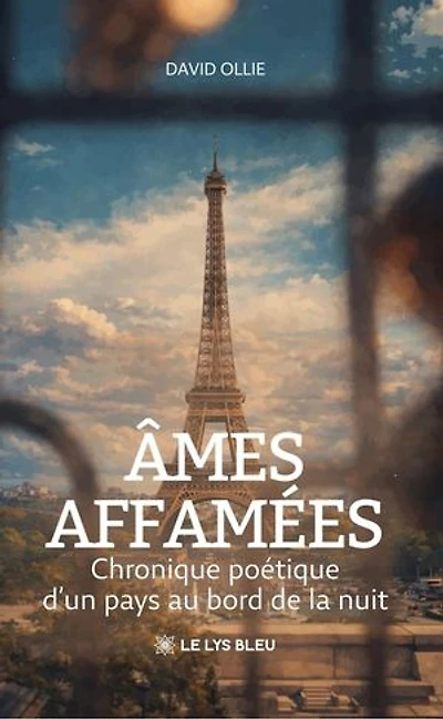 Âmes affamées: Chronique poétique d’un pays au bord de la nuit