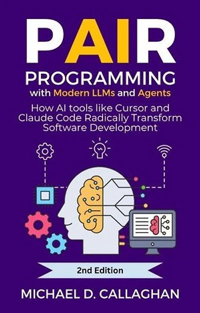 Pair Programming With Modern LLMs and Agents: P-AI-R Programming, #1