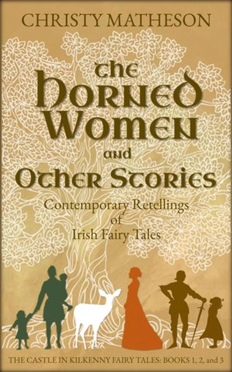 The Horned Women and Other Stories: Contemporary Retellings of Irish Fairy Tales