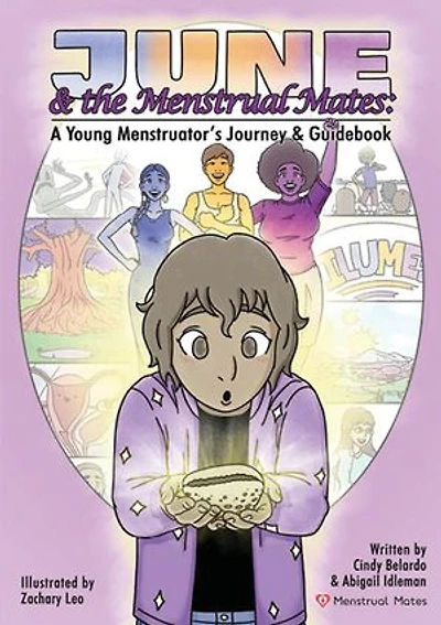 June and the Menstrual Mates: A Young Menstruator's Journey and Guidebook
