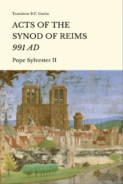 Acts of the Synod of Reims (991 AD)