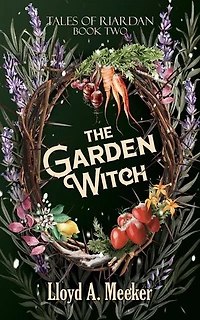 The Garden Witch: Tales of Riardan, #2