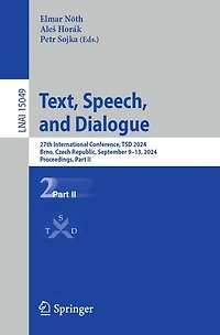 Text, Speech, and Dialogue: 27th International Conference, TSD 2024, Brno, Czech Republic, September 9-13, Proceedings, Part II