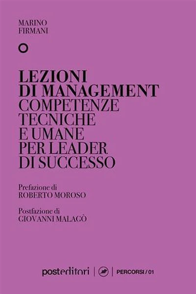 Lezioni di management: Competenze tecniche e umane per leader di successo