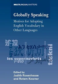 Globally Speaking: Motives for Adopting English Vocabulary Other Languages