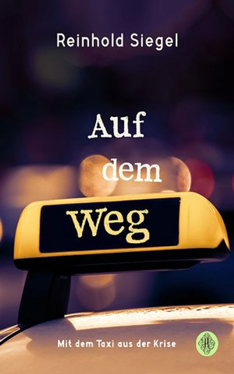 Auf dem Weg - Mit dem Taxi aus der Krise