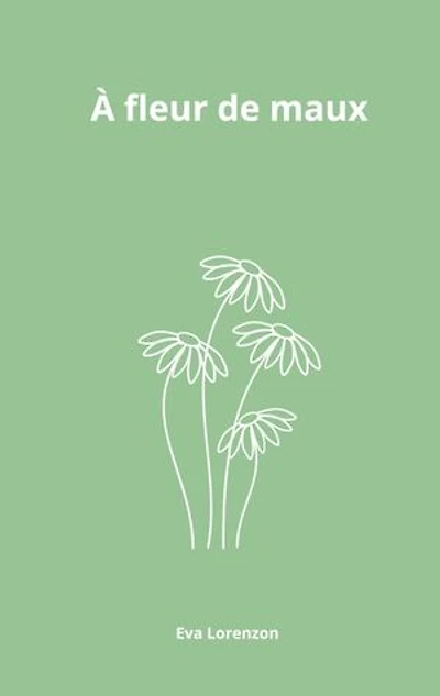 À fleur de maux