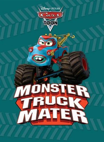 CarsToons: Monster Truck Mater