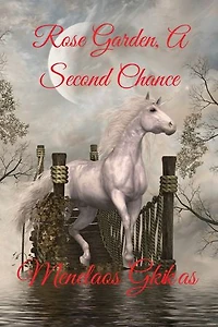 Rose Garden, A Second Chance