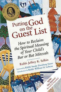 Putting God On The Guest List, Third Edition: How To Reclaim Spiritual Meaning Of Your Child's Bar Or Bat Mitzvah