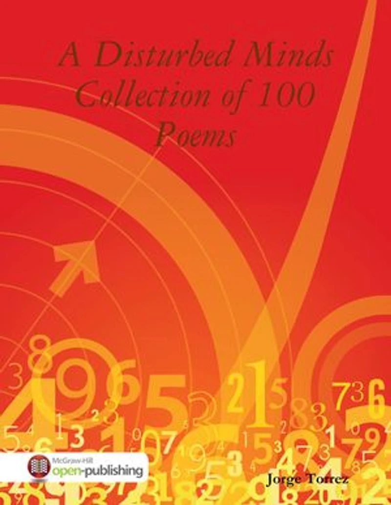 A Disturbed Minds Collection of 100 Poems