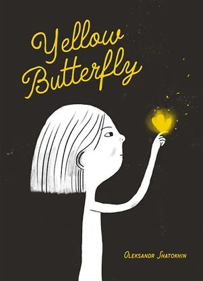 Yellow Butterfly: A story from Ukraine