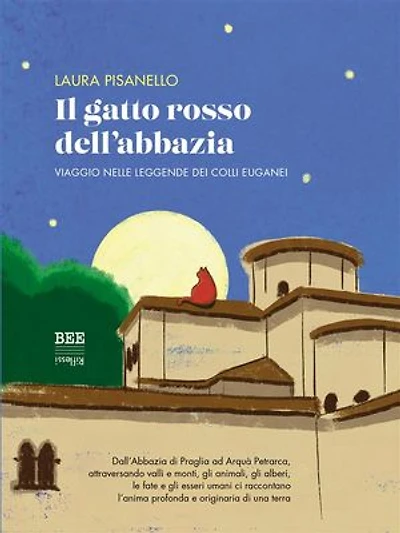 Il gatto rosso dell'abbazia: Viaggio nelle leggende dei Colli Euganei