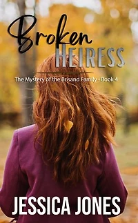 Broken Heiress: A Twisty Romantic Suspense