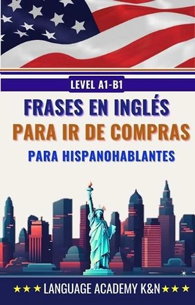 Frases en inglés para ir de compras para hispanohablantes: Level A1 – B1