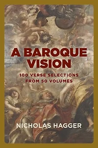 A Baroque Vision: 100 verse selections from 50 volumes
