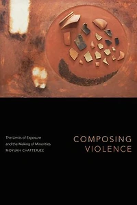 Composing Violence: the Limits of Exposure and Making Minorities