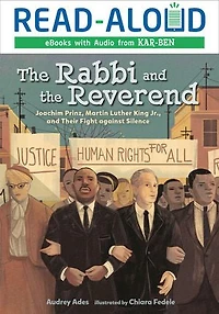 the Rabbi and Reverend: Joachim Prinz, Martin Luther King Jr., Their Fight against Silence