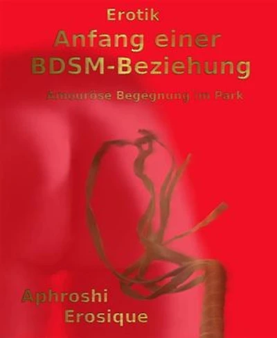 Anfang einer BDSM-Beziehung: Amouröse Begegnung im Park